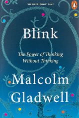 Blink: by Malcolm Gladwell